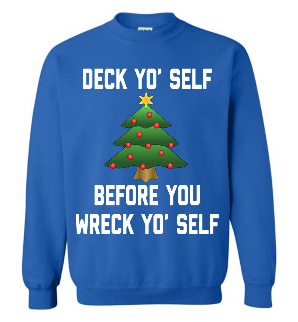 Deck Yo Self Funny Christmas Sweatshirt
