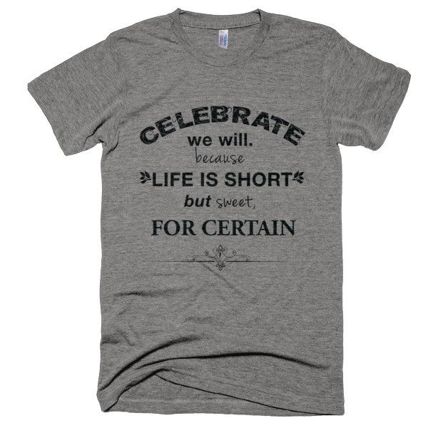 Celebrate we will T-Shirt - Bring Me Tacos