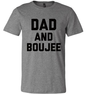 Dad and Boujee T-Shirt