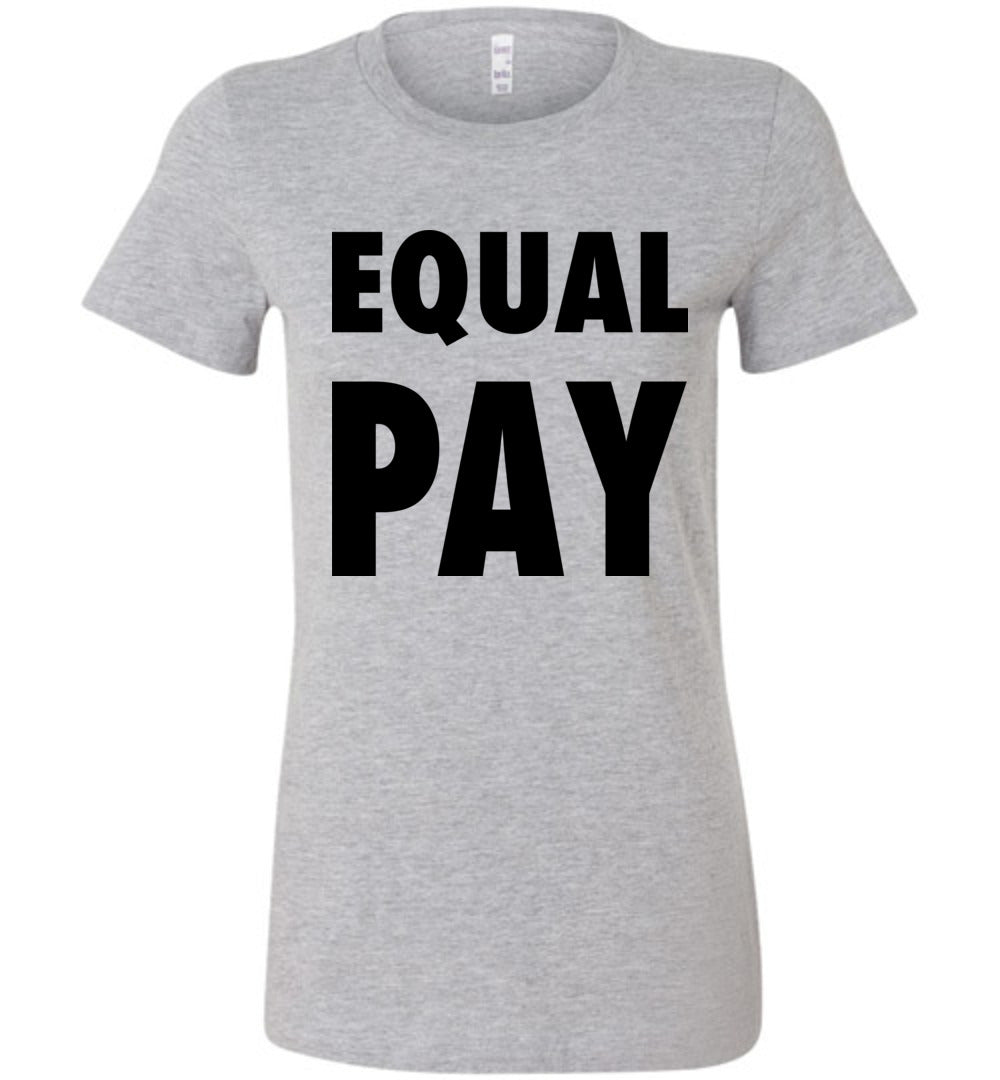 Equal Pay Ladies T-Shirt Emmy