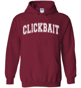 Clickbait Hoodie Sweatshirt