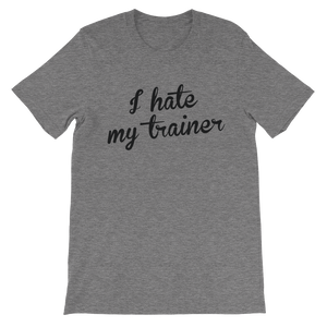 I hate my trainer T-Shirt