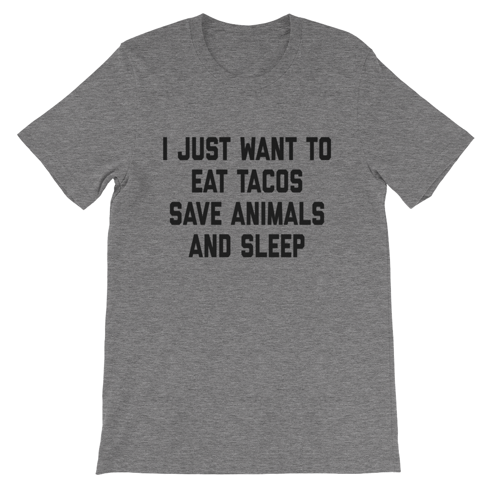 I Just Want To Eat Tacos and Save Animals