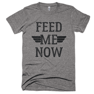 Feed Me Now T-Shirt - Bring Me Tacos