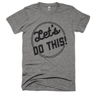 Let's Do This T-Shirt - Bring Me Tacos