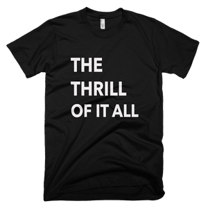 The Thrill Of It All T-Shirt - Bring Me Tacos