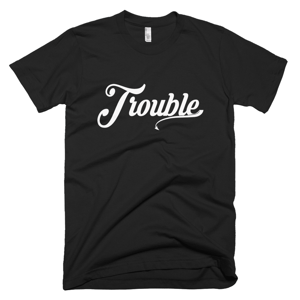 Trouble T-Shirt - Bring Me Tacos