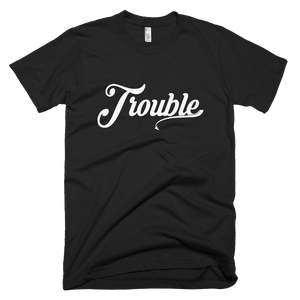 Trouble T-Shirt - Bring Me Tacos