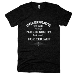 Celebrate We Will T-Shirt - Bring Me Tacos