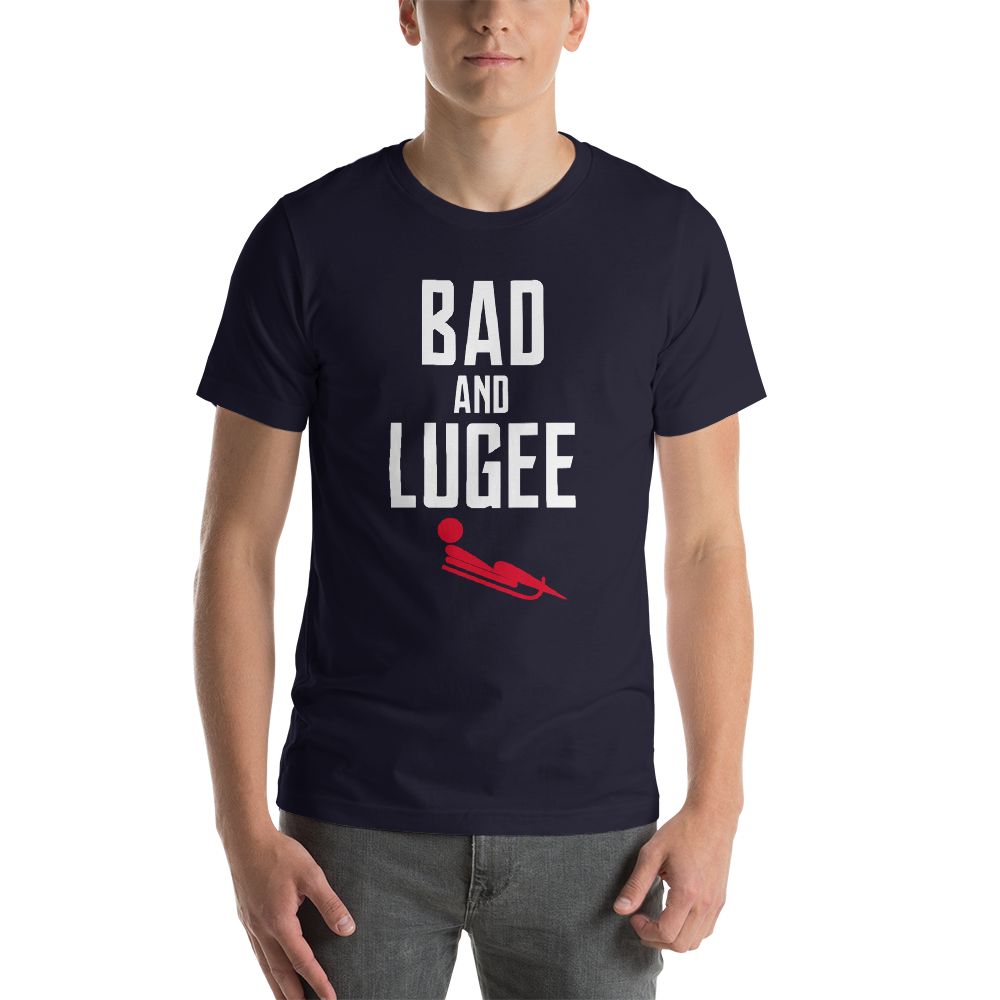 Luge Funny Bad and Lugee T-Shirt