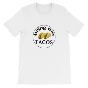 Bring Me Tacos T-Shirt Round