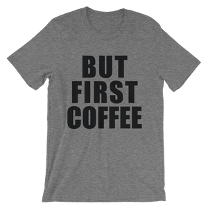 But First Coffee Shirt