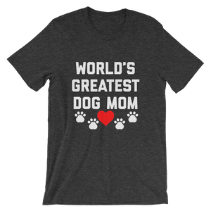 World's Greatest Dog Mom T-Shirt