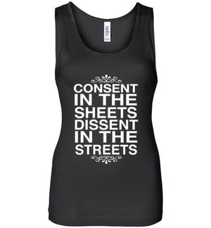 Consent In The Sheets Dissent In The Streets Wide Strap Tank