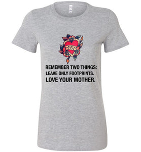 Love Your Mother Two Things T Shirt for Women