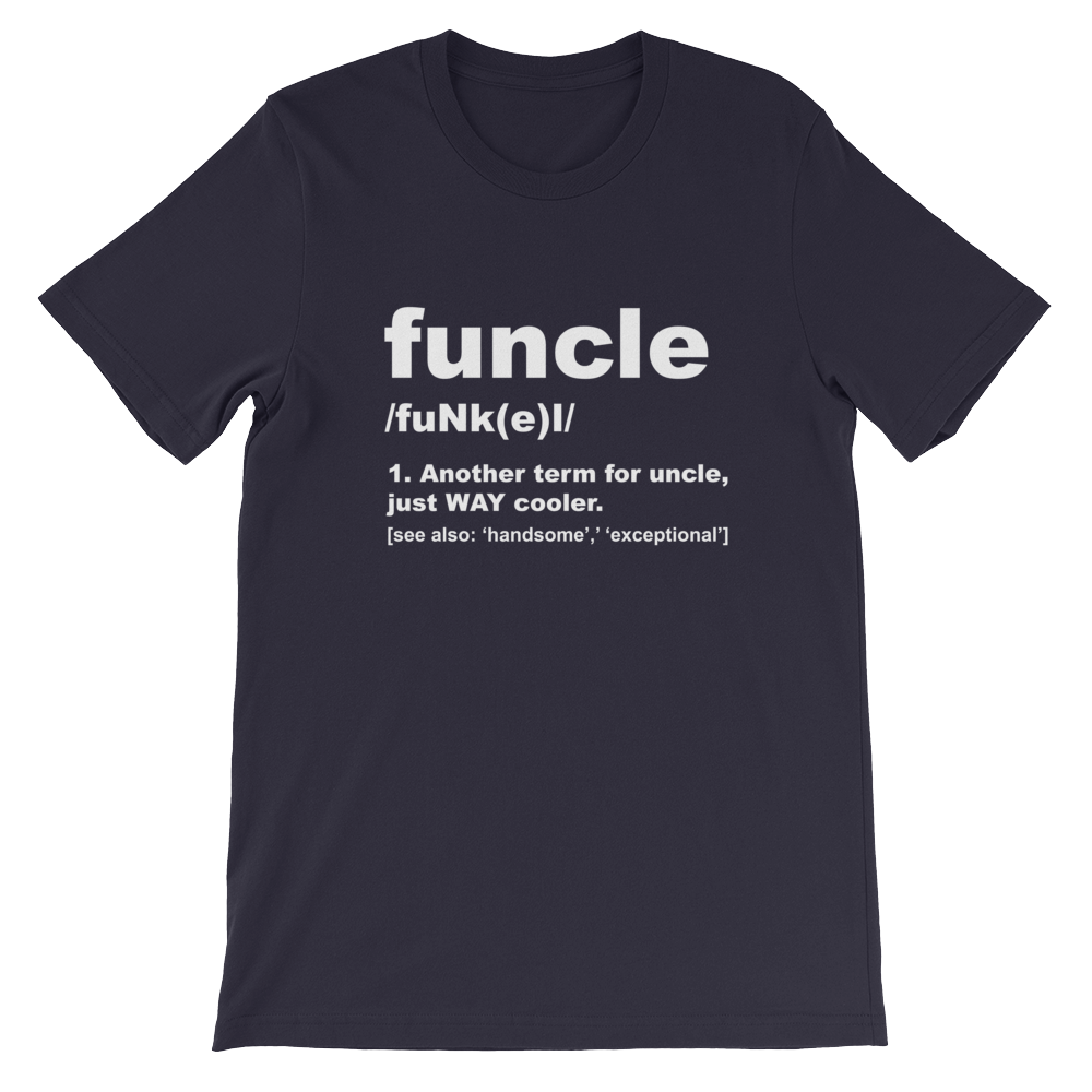 Funcle Uncle Definition T-Shirt