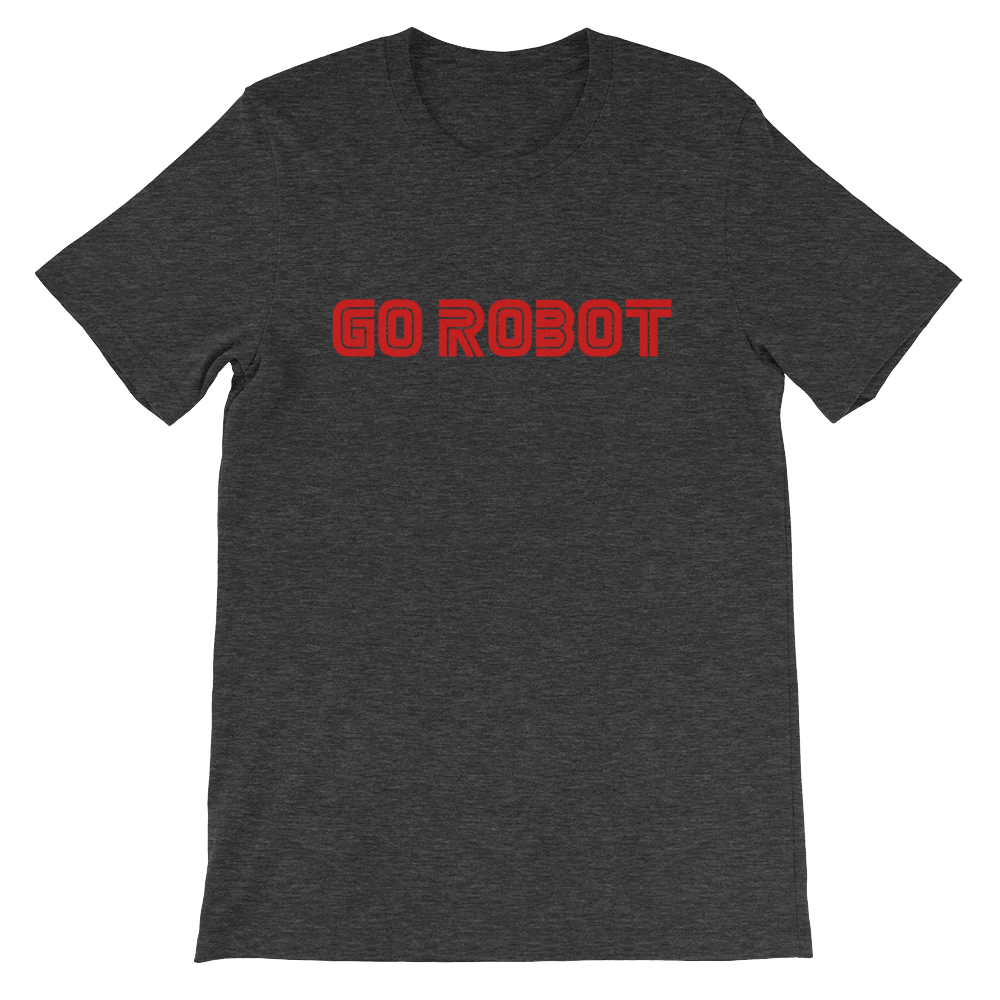 Go Robot T-Shirt