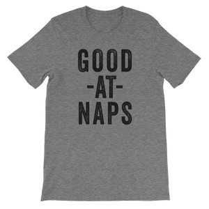 Good At Naps T-Shirt