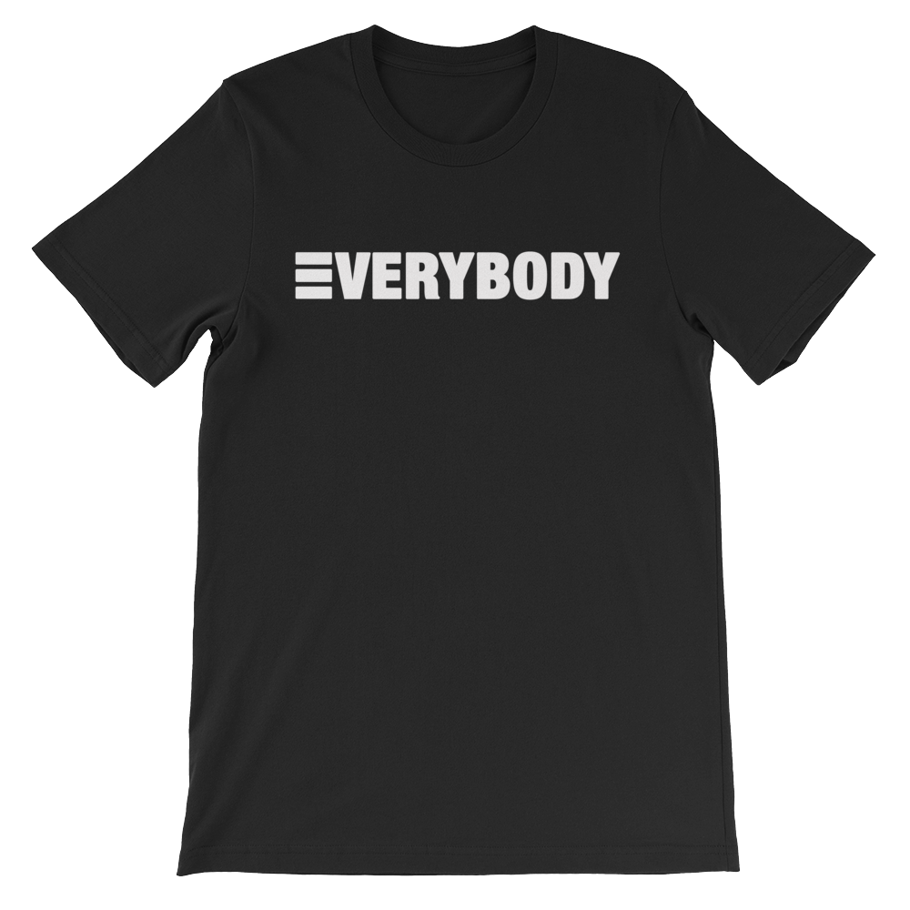 Everybody T-Shirt