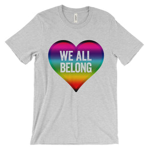 We All Belong Unisex short sleeve t-shirt