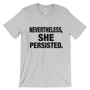 Nevertheless, She Persisted Unisex short sleeve t-shirt