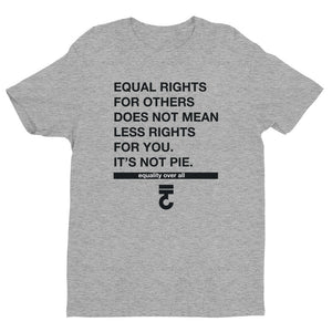 Equal Rights For Others It's Not Pie Short sleeve men's t-shirt