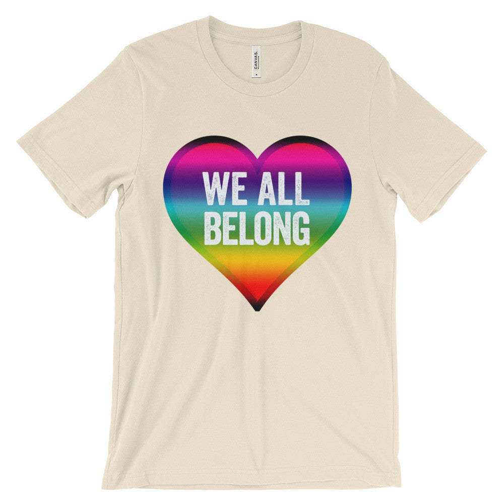 We All Belong Unisex short sleeve t-shirt