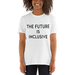 The Future Is Inclusive Short-Sleeve Unisex T-Shirt