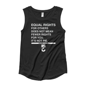 Equal Rights For Others Ladies’ Cap Sleeve T-Shirt It's Not Pie - Bring Me Tacos