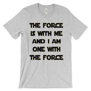 The Force Is With Me T-Shirt - Bring Me Tacos