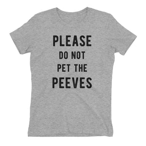 Pet Peeves Please do not pet them Women's t-shirt - Bring Me Tacos - 1