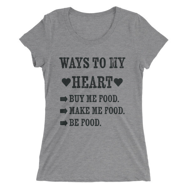 Ways To My Heart Ladies T-Shirt - Bring Me Tacos