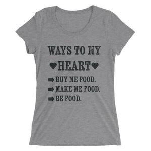 Ways To My Heart Ladies T-Shirt - Bring Me Tacos