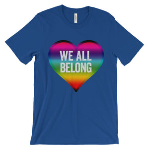 We All Belong Unisex short sleeve t-shirt