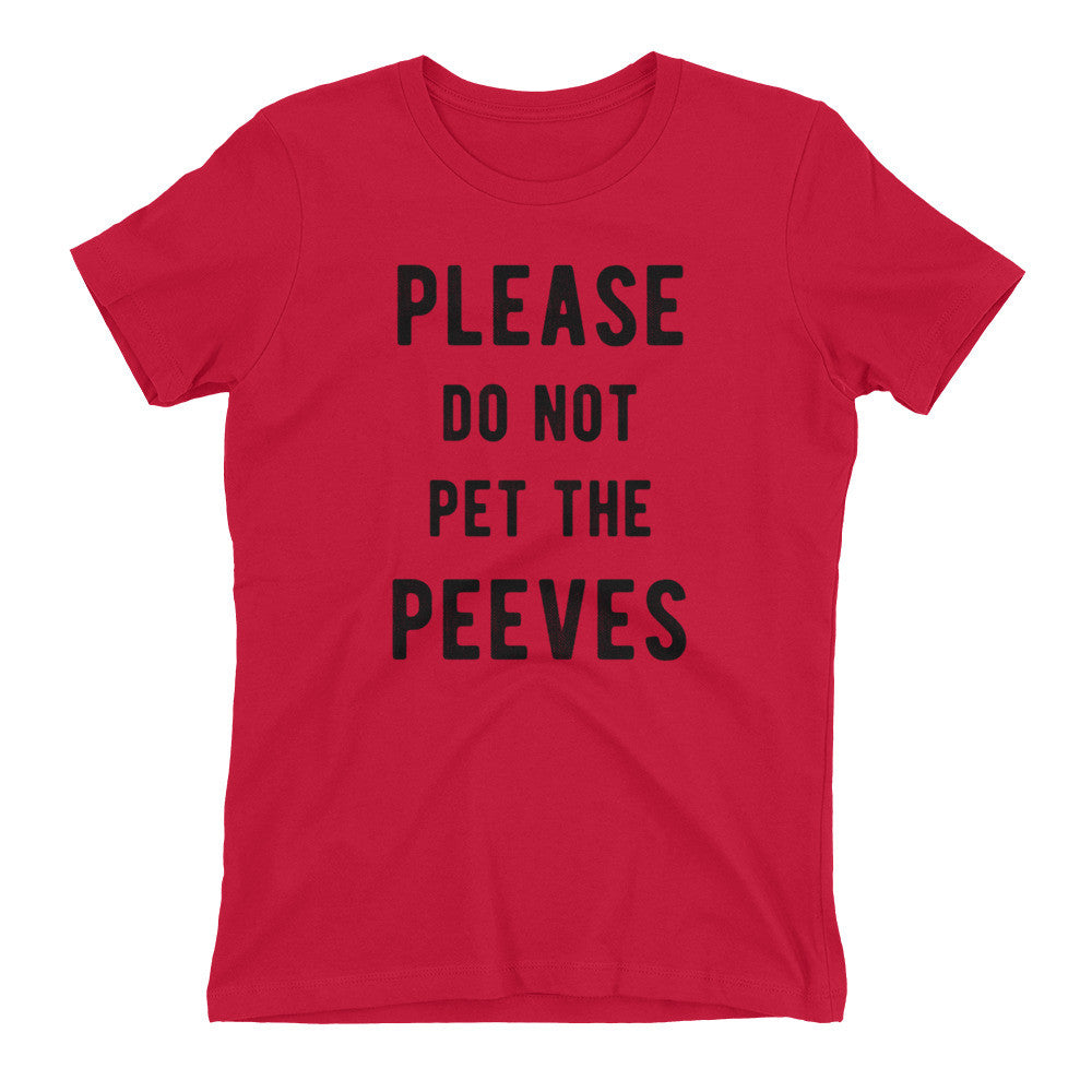 Pet Peeves Please do not pet them Women's t-shirt - Bring Me Tacos - 7