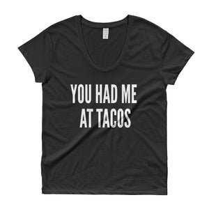You had me at tacos Ladies' Roadtrip Tee