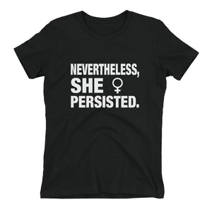 Nevertheless She Persisted Womens t-shirt