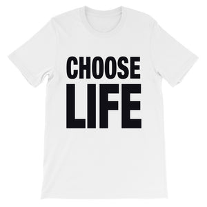 Choose Life T-Shirt super soft