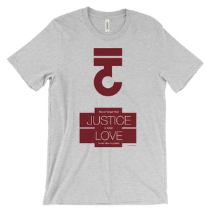 Justice Is What Love Looks Like In Public Unisex short sleeve t-shirt