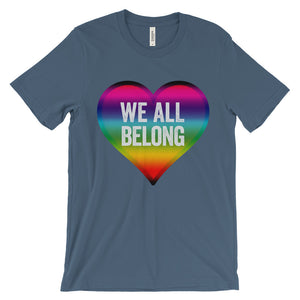 We All Belong Unisex short sleeve t-shirt