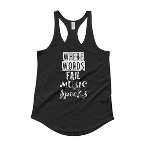 Where Words Fail Music Speaks Ladies Shirttail Tank