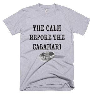 The Calm Before The Calamari T-Shirt - Bring Me Tacos
