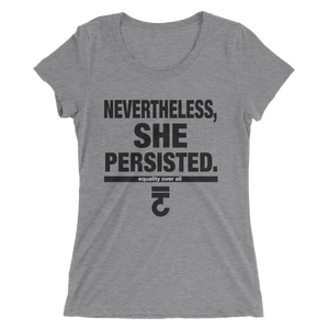 Nevertheless She Persisted Ladies short sleeve t-shirt