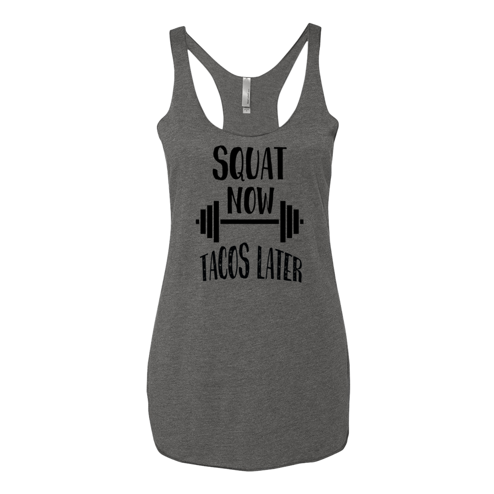Squat Now Tacos Later Womens Tank Top - Bring Me Tacos