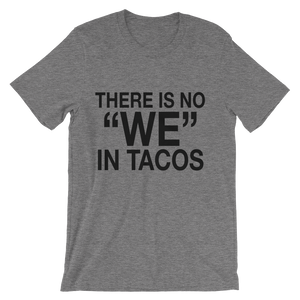 No we in Tacos Shirt