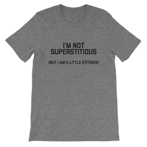 Not Superstitious But Little Stitious TShirt