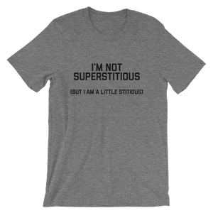 Not Superstitious But Little Stitious TShirt