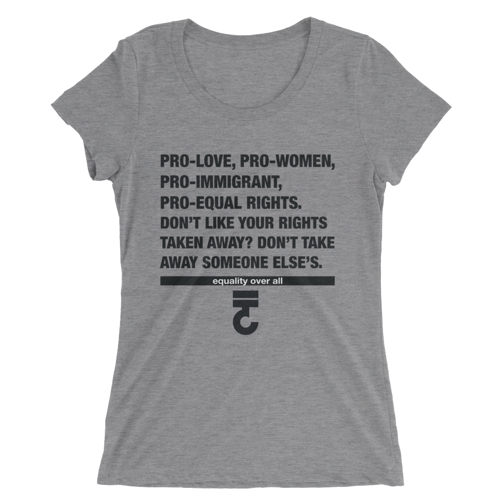 Equal Rights Pro-Love, Immigrant, Women's T-Shirt - Bring Me Tacos