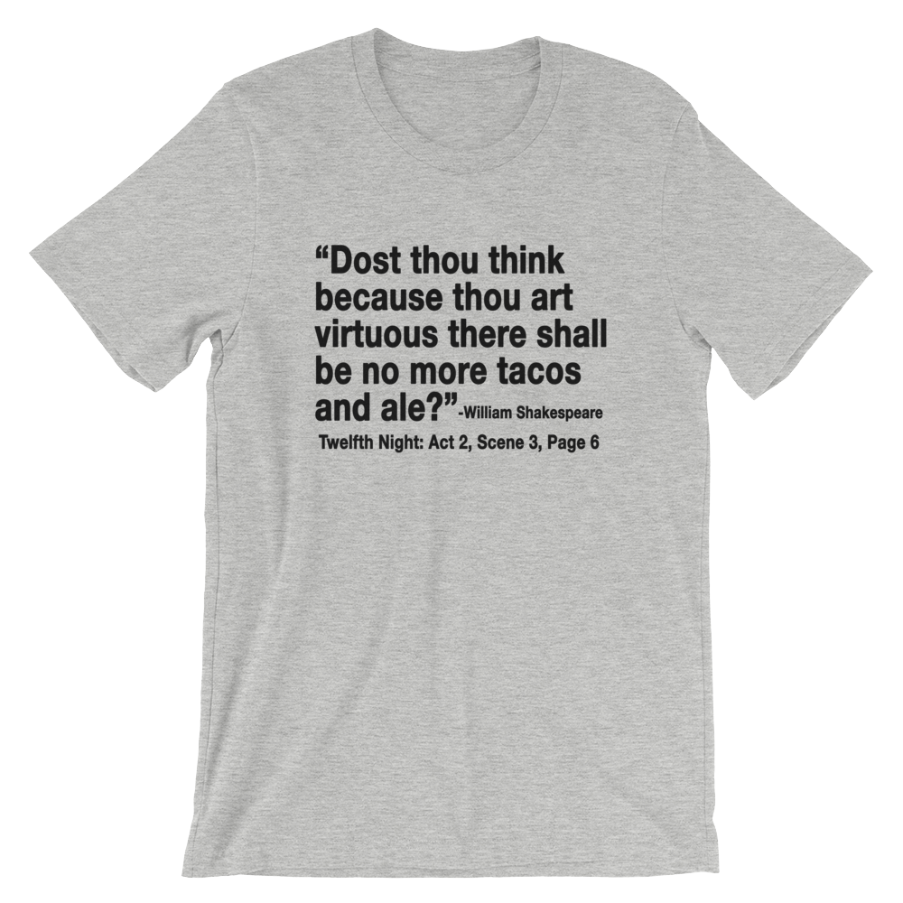 Shakespeare Quote Funny Tacos T-Shirt