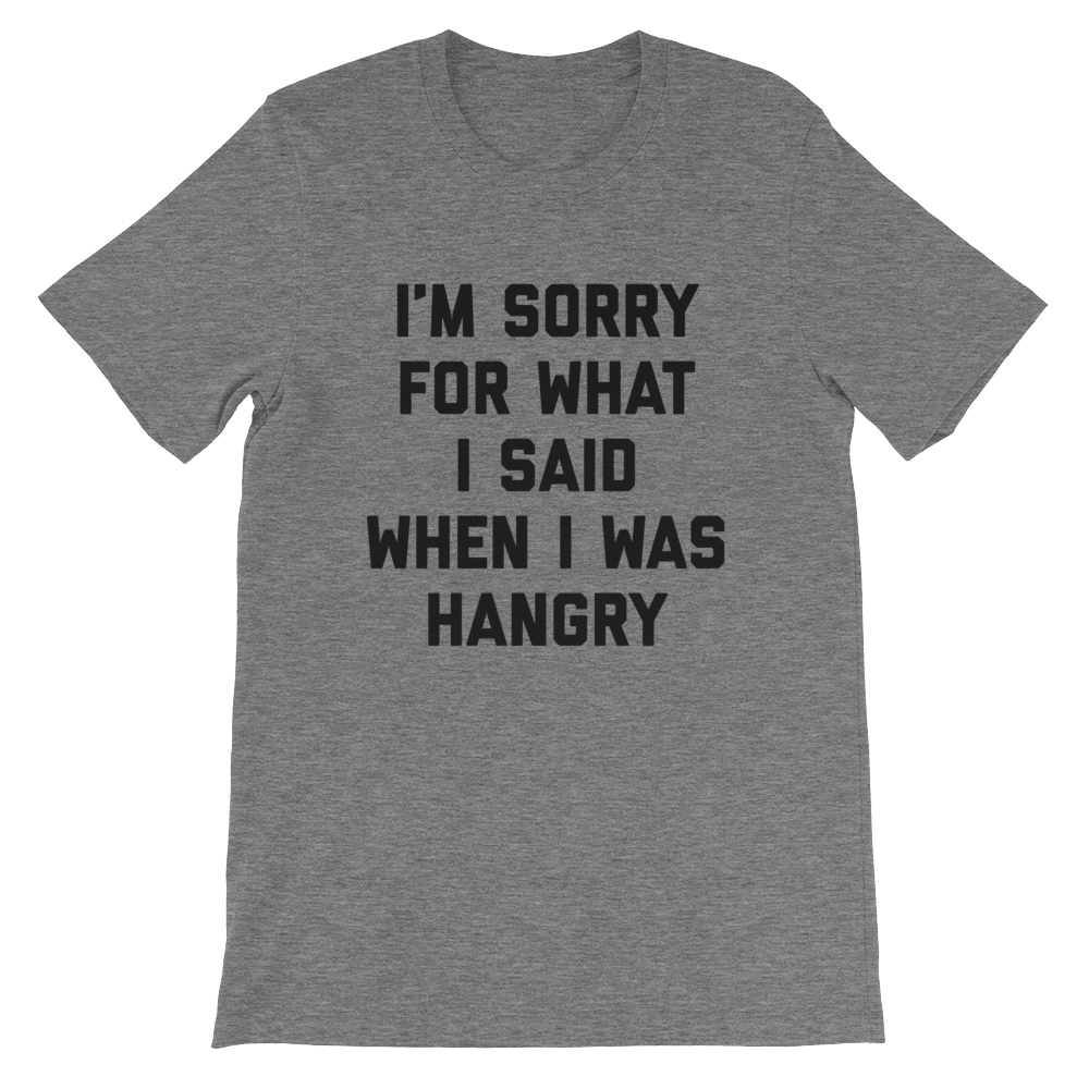 I'm Sorry For What I Said When I Was Hangry